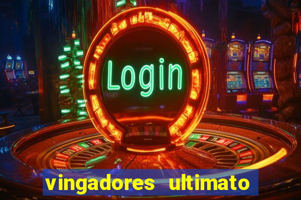 vingadores ultimato filme completo dublado gratis